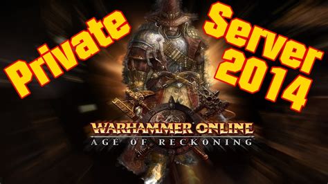 warhammer online age of reckoning private server